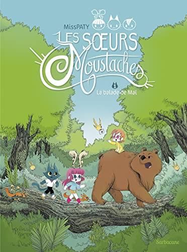 1.Les soeurs Moustaches / La balade de Maî