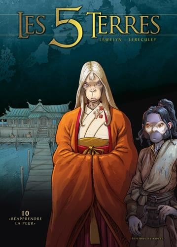 5 terres (Les) T.10 : Réapprendre la peur