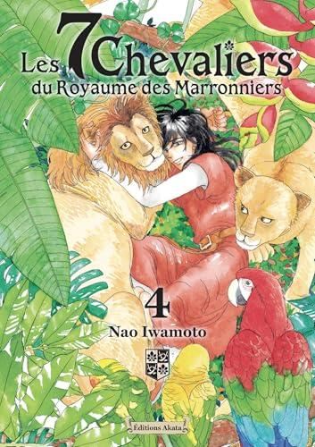 7 chevaliers du royaume des marronniers (Les) T.04 : Les 7 chevaliers du royaume des marronniers