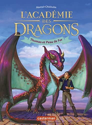Académie des dragons (L') T.01 : Thomas et Peau de fer