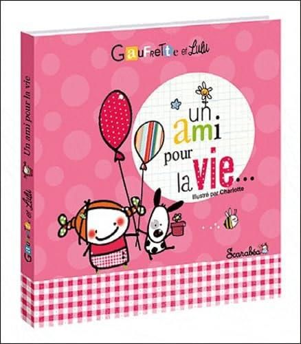 Ami pour la vie (un)