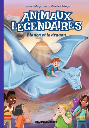 Animaux légendaires T.02 : Bianca et le dragon