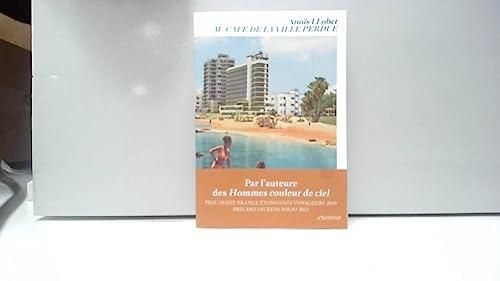 AU CAFE DE LA VILLE PERDUE