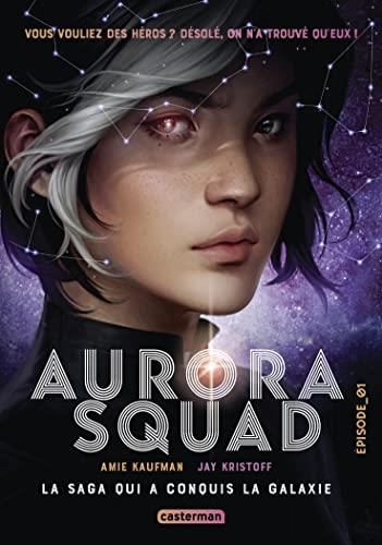 Aurora squad T.01 : Aurora squad