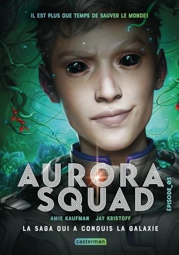 Aurora squad T.03 : Aurora squad
