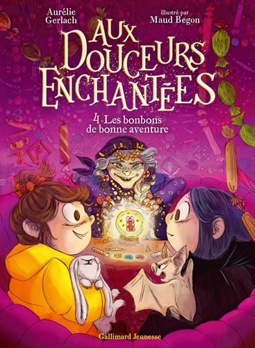 Aux douceurs enchantées T.04 : Les bonbons de bonne aventure