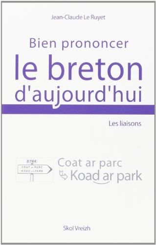 Bien prononcer le breton d'aujourd'hui