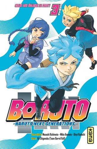 Boruto T.03 : Celui qui éclaire la nuit !