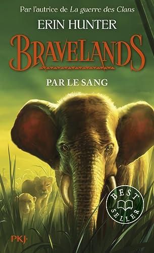 Bravelands T.03 : Par le sang