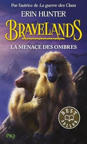 Bravelands T.04 : La menace des ombres