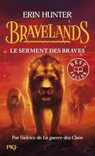 Bravelands T.06 : Le serment des braves
