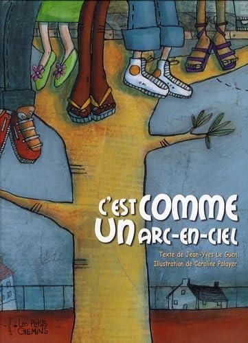 C'est comme un arc-en-ciel
