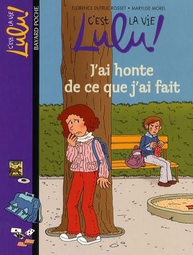 C'est la vie Lulu ! T.15 : J'ai honte de ce que j'ai fait,