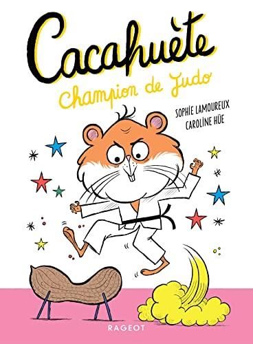 Cacahuète : Cacahuète champion de judo