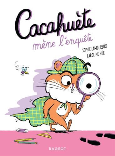 Cacahuète : Cacahuète mène l'enquête