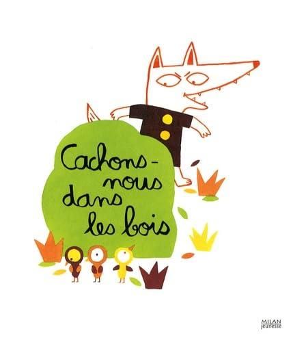 Cachons-nous dans les bois