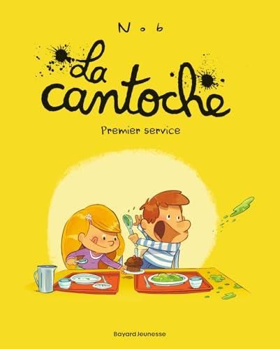Cantoche (La) T.01 : Premier service