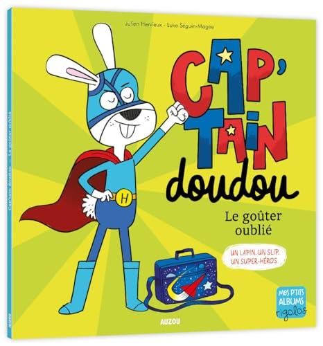 Cap'tain doudou / Le goûter oublié