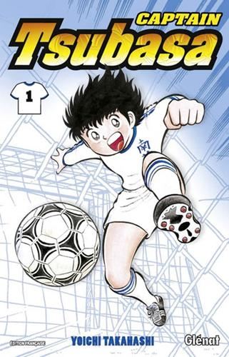 Captain Tsubasa T.01 : Tsubasa, prends ton envol !