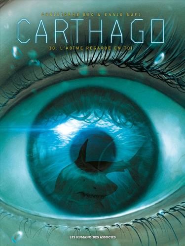 Carthago T.10 : L'abîme regarde en toi