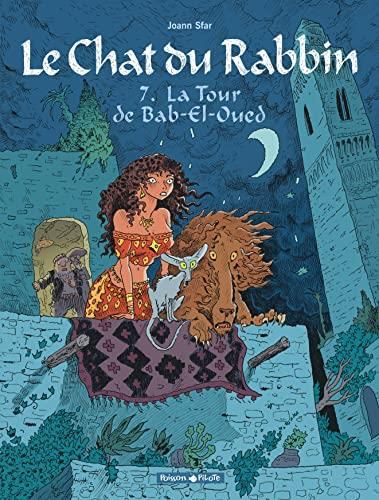 Chat du rabbin (Le) T.07 : La tour de Bab-El-Oued
