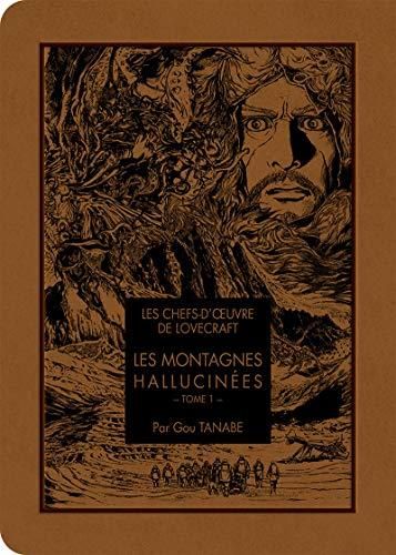 Chefs-d'oeuvre de Lovecraft (Les) T.Tome 1 : Les montagnes hallucinées