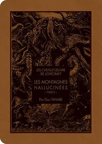 Chefs-d'oeuvre de Lovecraft (Les) T.Tome 2 : Les montagnes hallucinées