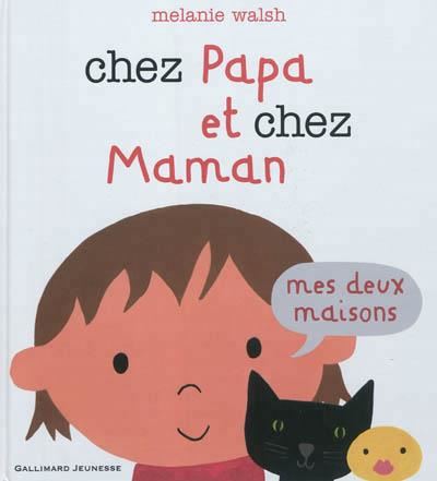 Chez papa et chez maman