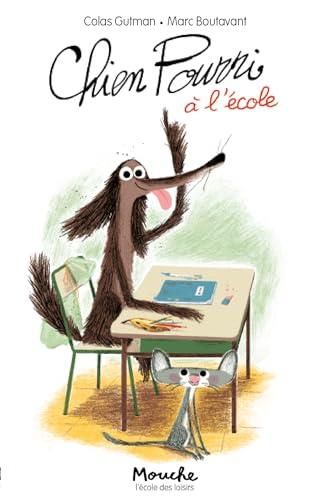 Chien Pourri ! T.04 : Chien Pourri à l'école