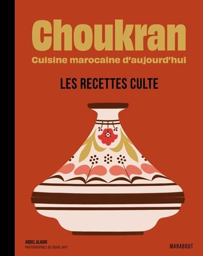 Choukran, cuisine marocaine d'aujourd'hui