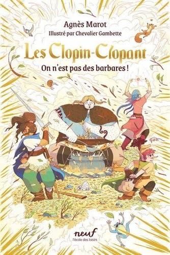 Clopin-Clopant (Les) T.02 : On n'est pas des barbares !