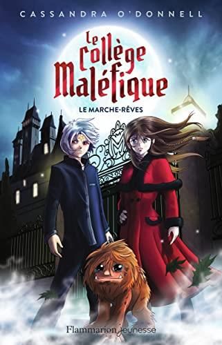 Collège maléfique (Le) T.01 : Le marche-rêves