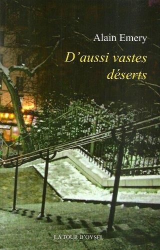D'aussi vastes déserts