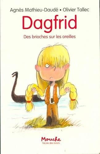 Dagfrid : Des brioches sur les oreilles