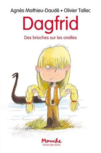 Dagfrid : Des brioches sur les oreilles