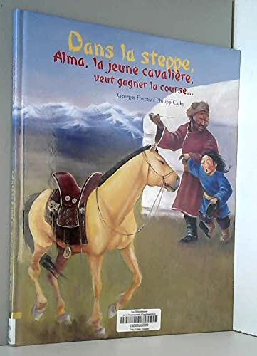 Dans la steppe, Alma, la jeune cavalière, veut gagner la course