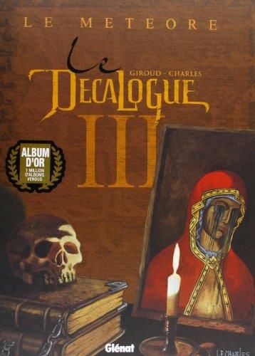 Décalogue (Le) T.03 : Le météore