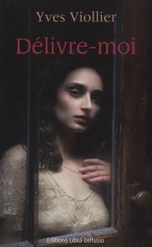 Délivre-moi