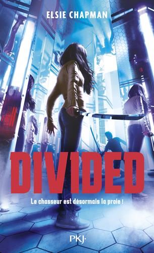 Divided T.02 : Le chasseur est désormais la proie !