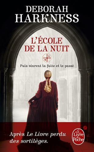 Ecole de la nuit (L') T.02 : puis vinrent la fuite et le passé