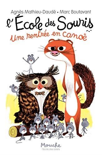 Ecole des souris (L') : Une rentrée en canoë