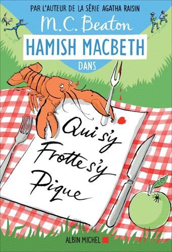 Enquêtes de Hamish McBeth (Les) T.03 : Qui s'y frotte s'y pique