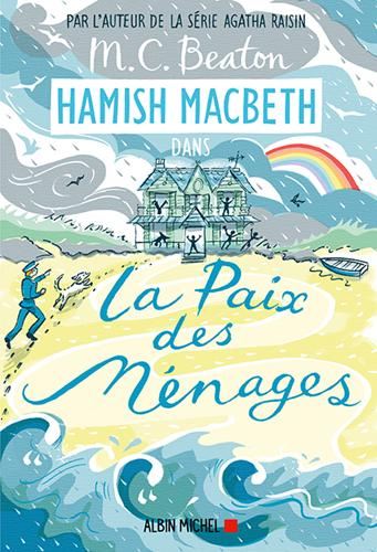Enquêtes de Hamish McBeth (Les) T.11 : La paix des ménages