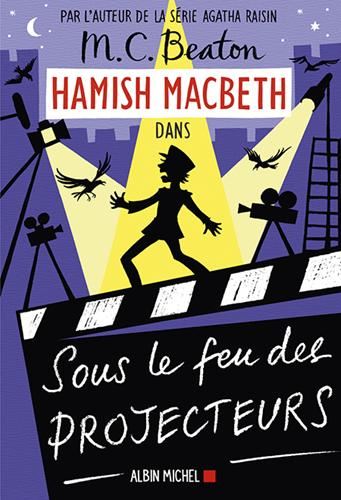 Enquêtes de Hamish McBeth (Les) T.14 : Sous le feu des projecteurs