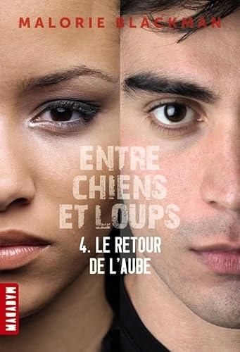 Entre chiens et loups T.04 : Le retour de l'aube