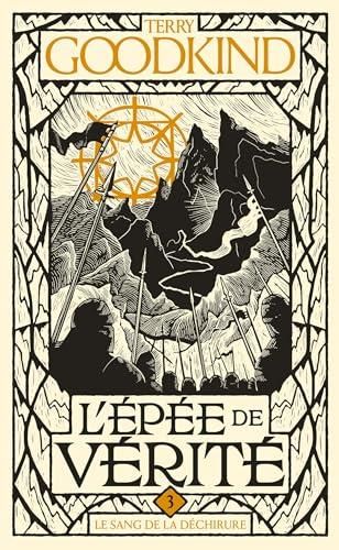 Epée de vérité (L') T.03 : Le sang de la déchirure