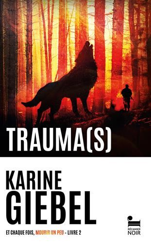 Et chaque fois, mourir un peu T.02 : Trauma-s