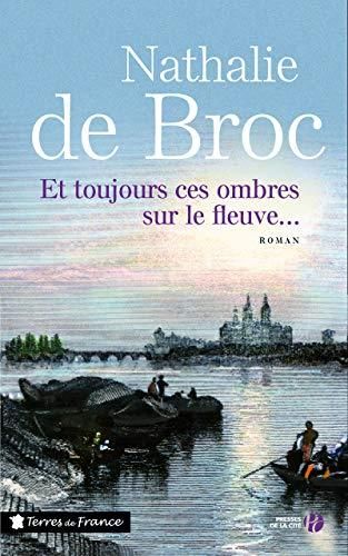 Et toujours ces ombres sur le fleuve