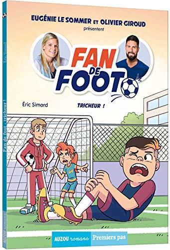 Fan de foot / Tricheur ! / Premiers pas