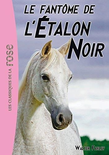 Fantôme de l'étalon noir (Le) T.16